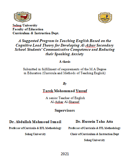 A Suggested Program in Teaching English Based on the Cognitive Load Theory for Developing Al-Azhar Secondary School Students' Communicative Competence and Reducing their Speaking Anxiety